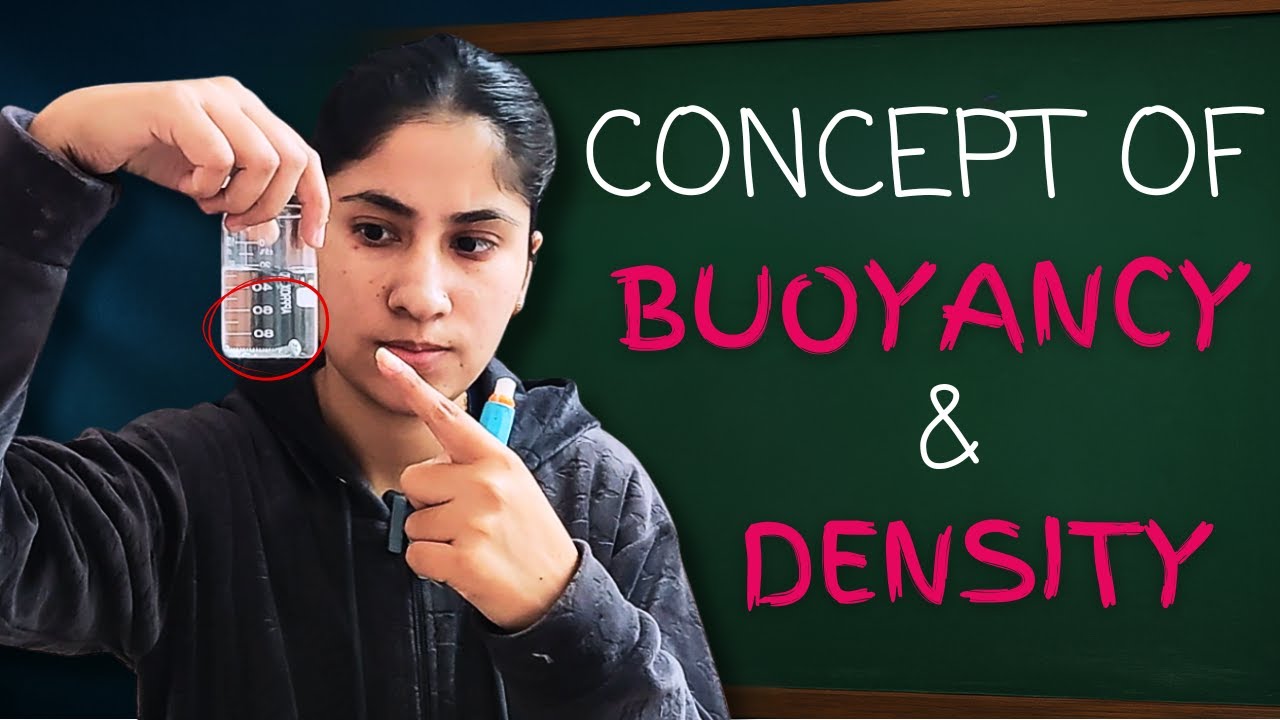 What is Buoyancy? || What is Density? || Explained in Easy Way with Examples