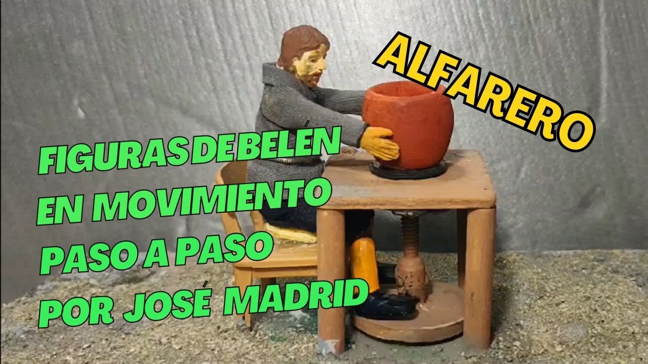 ALFARERO EN MOVIMIENTO PASO A PASO. FIGURA DE BELEN EN MOVIMIENTO. BELENES EN MOVIMIENTO.