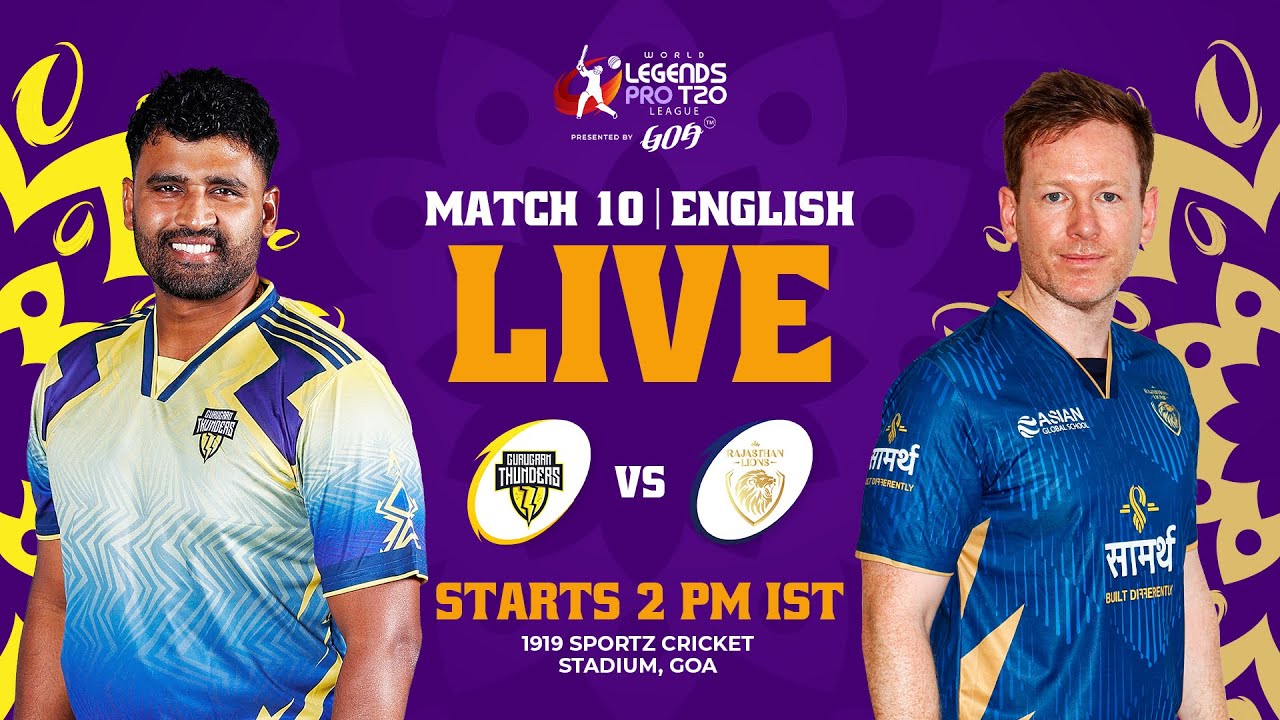 Gurugram Thunders vs Rajasthan Lions | Match 10 | English | World Legends Pro T20 League 2026