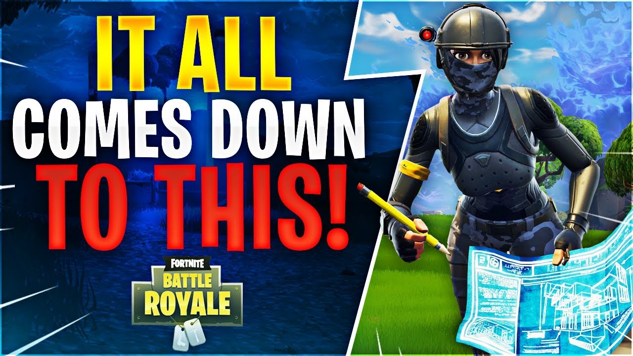 IT ALL COMES DOWN TO THIS! (Fortnite Battle Royale)