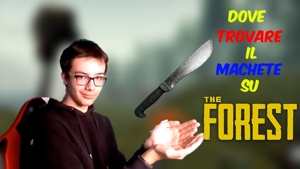 DOVE TROVARE il MACHETE su THE FOREST - The Forest ITA [5] | CPV