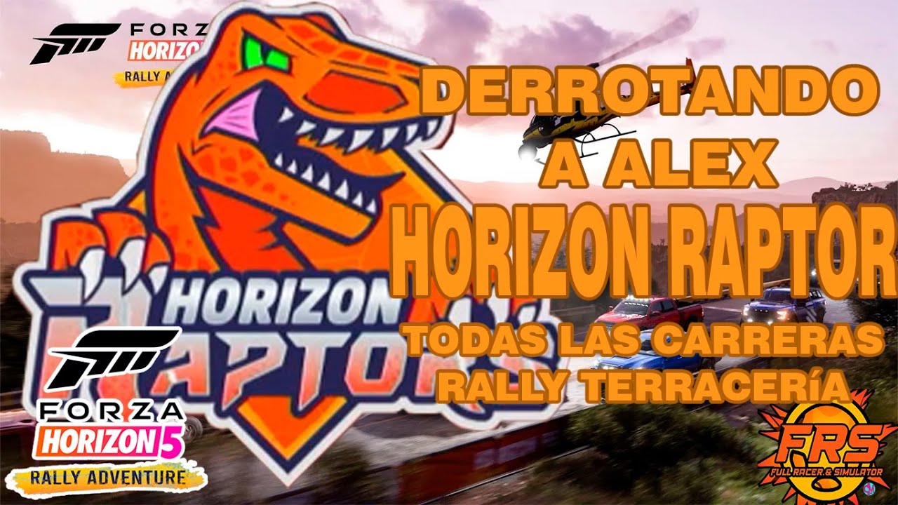 Horizon Raptor | todas las carreras raptor | Forza Horizon 5 Aventura del Rally
