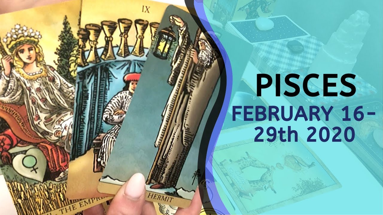 PISCES | It Will Happen - Be Patient  ~ Feb 16-29th 2020 Tarot Reading