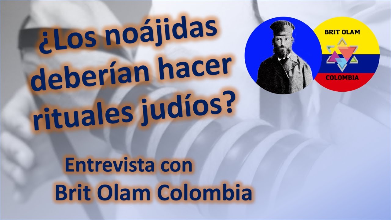 ¿Cuáles son los límites halájicos de un noájida? || Entrevista con Brit Olam Colombia