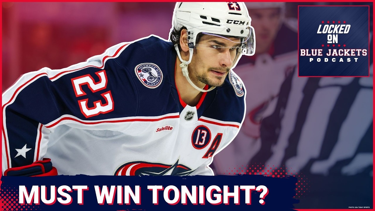 Columbus Blue Jackets MUST WIN Tonight—Can Kent Johnson and Zach Werenski DELIVER?