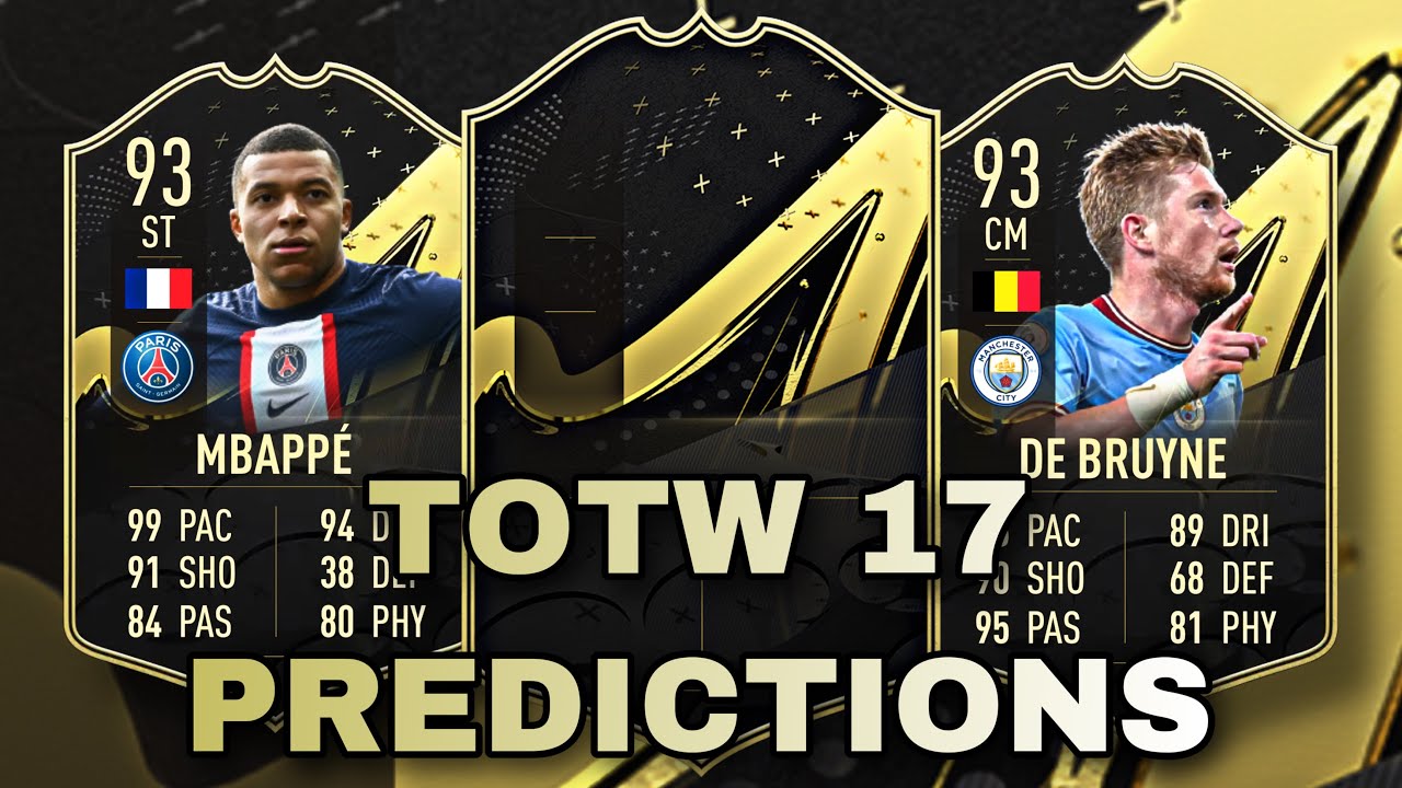 TOTW 17 PREDICTIONS! FIFA 23 ULTIMATE TEAM
