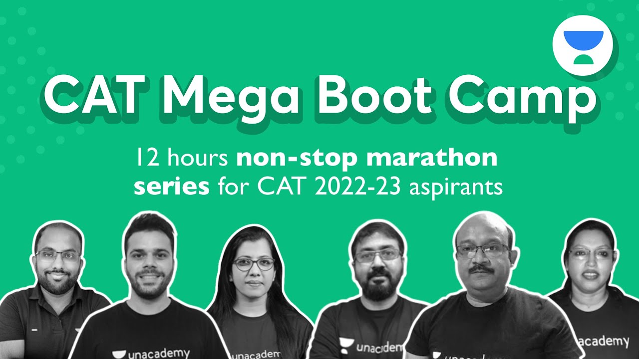 Unacademy CAT Mega Boot Camp | 12 Hours Non-stop Marathon for CAT 2022-23 Aspirants