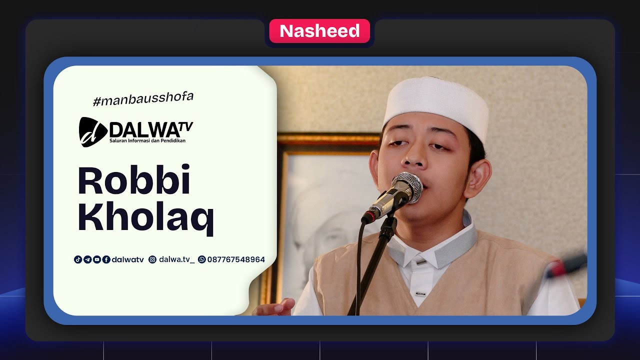 ROBBI KHOLAQ || Nasheed Dalwa