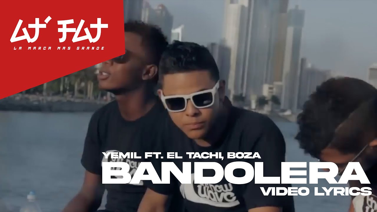 Yemil Ft. Boza & El Tachi - Bandolera (Video Lyrics)