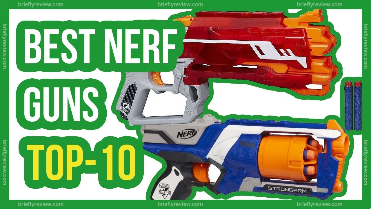 Top 10: Best nerf guns 2018