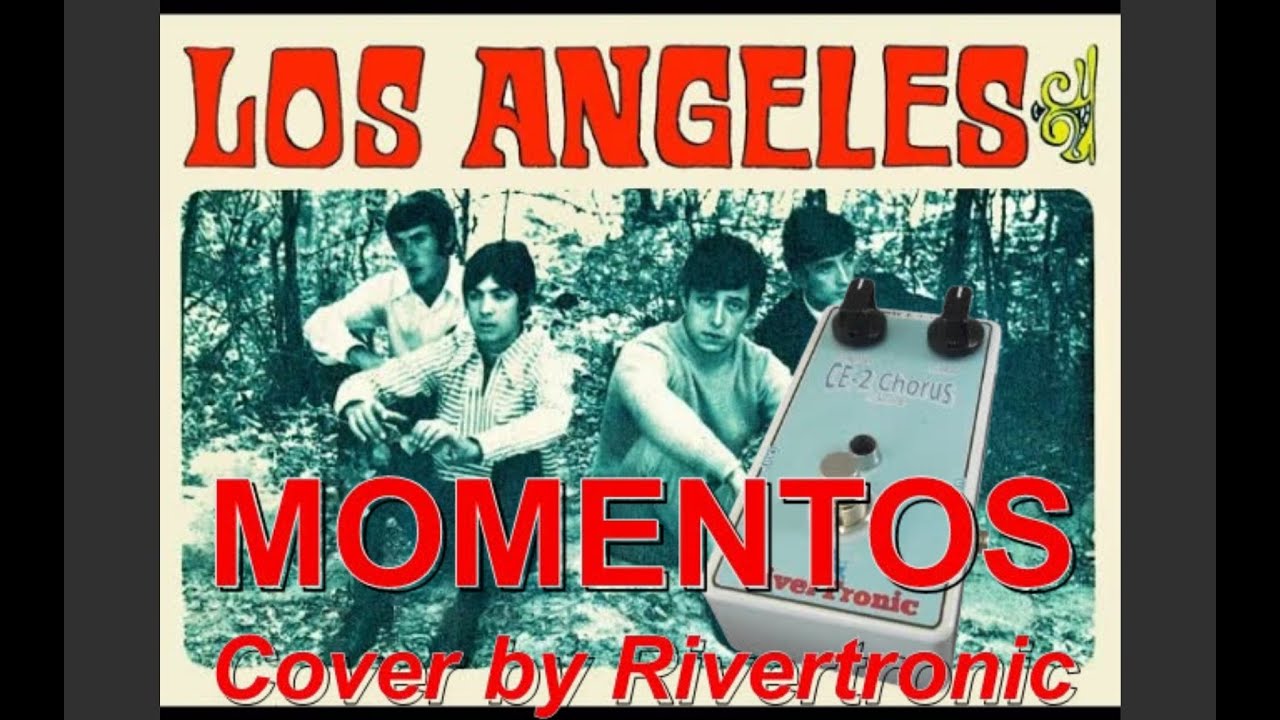 Momentos (Los Angeles) cover by Rivertronic with our Chorus CE-2 Clone