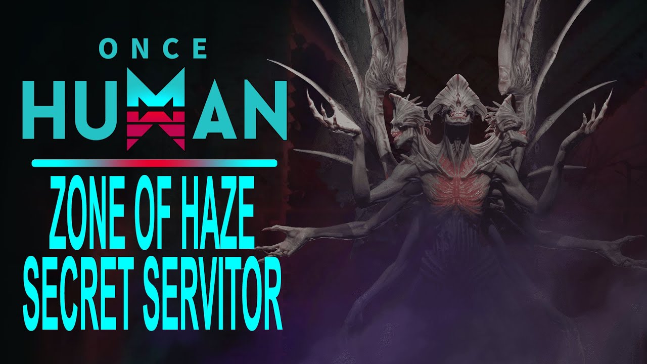 Once Human: Zone of Haze (Black Sector) - Servitor (Final Boss)