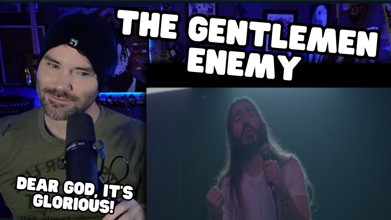 Metal Vocalist First Time Reaction - The Gentlemen - Enemy