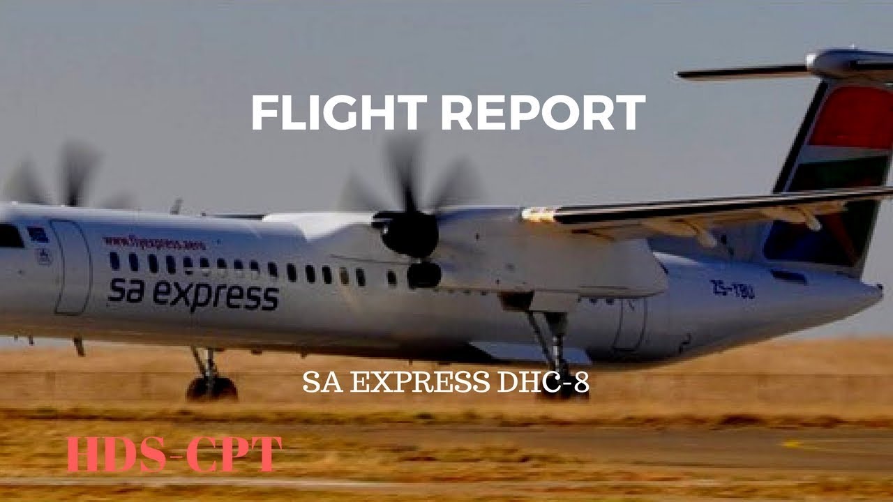 Flight Report |South African EXPRESS| DHC-8 Hoedspruit-Cape Town