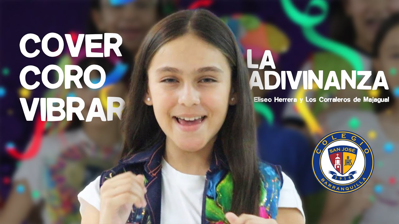 Cover La Adivinanza - Coro Vibrar - Colegio San José Barranquilla