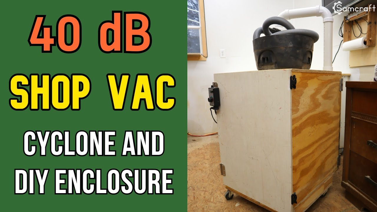 AMAZINGLY QUIET 40 dB SHOP VAC Cyclone & DIY Enclosure