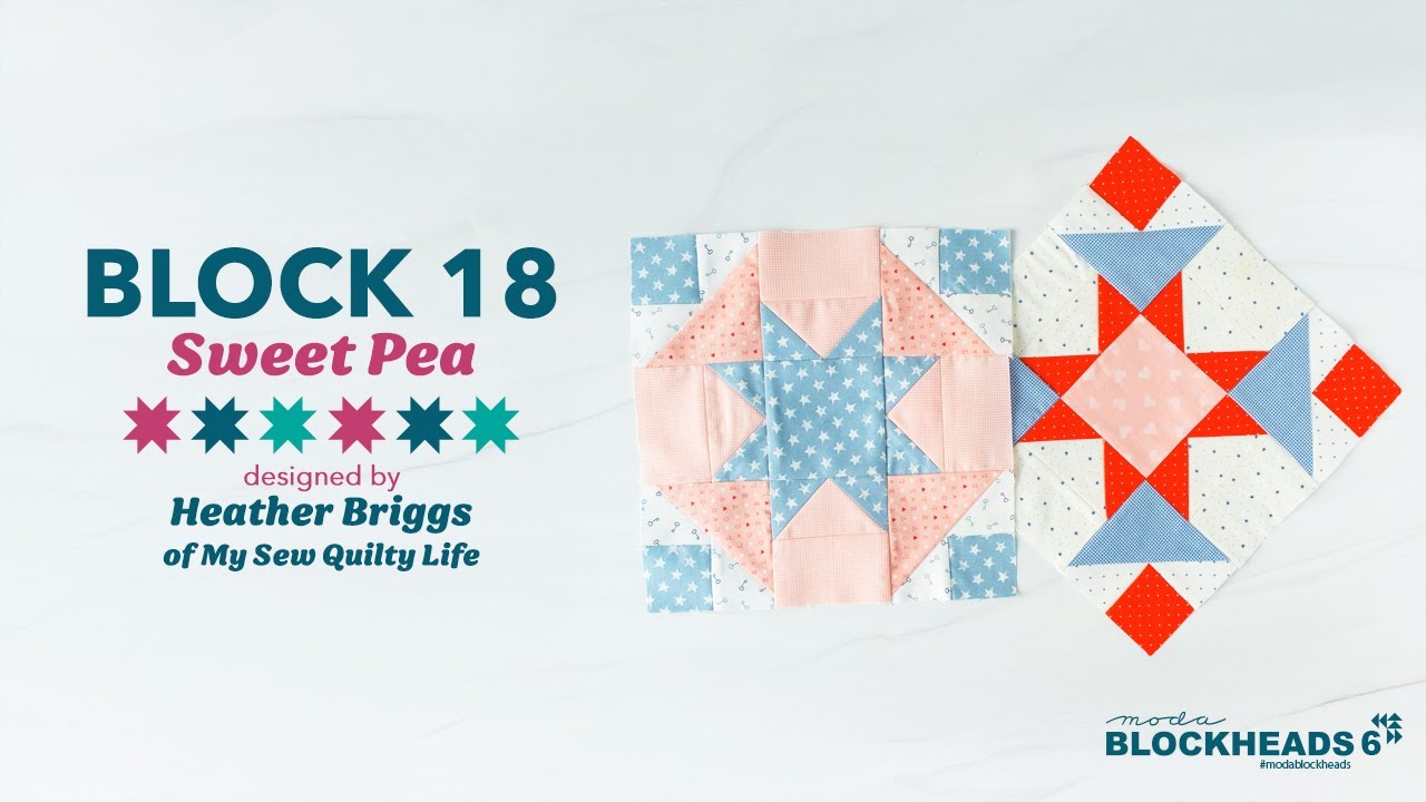 Blockheads 6 | Block 18: Sweet Pea | Heather Briggs of My Sew Quilty Life