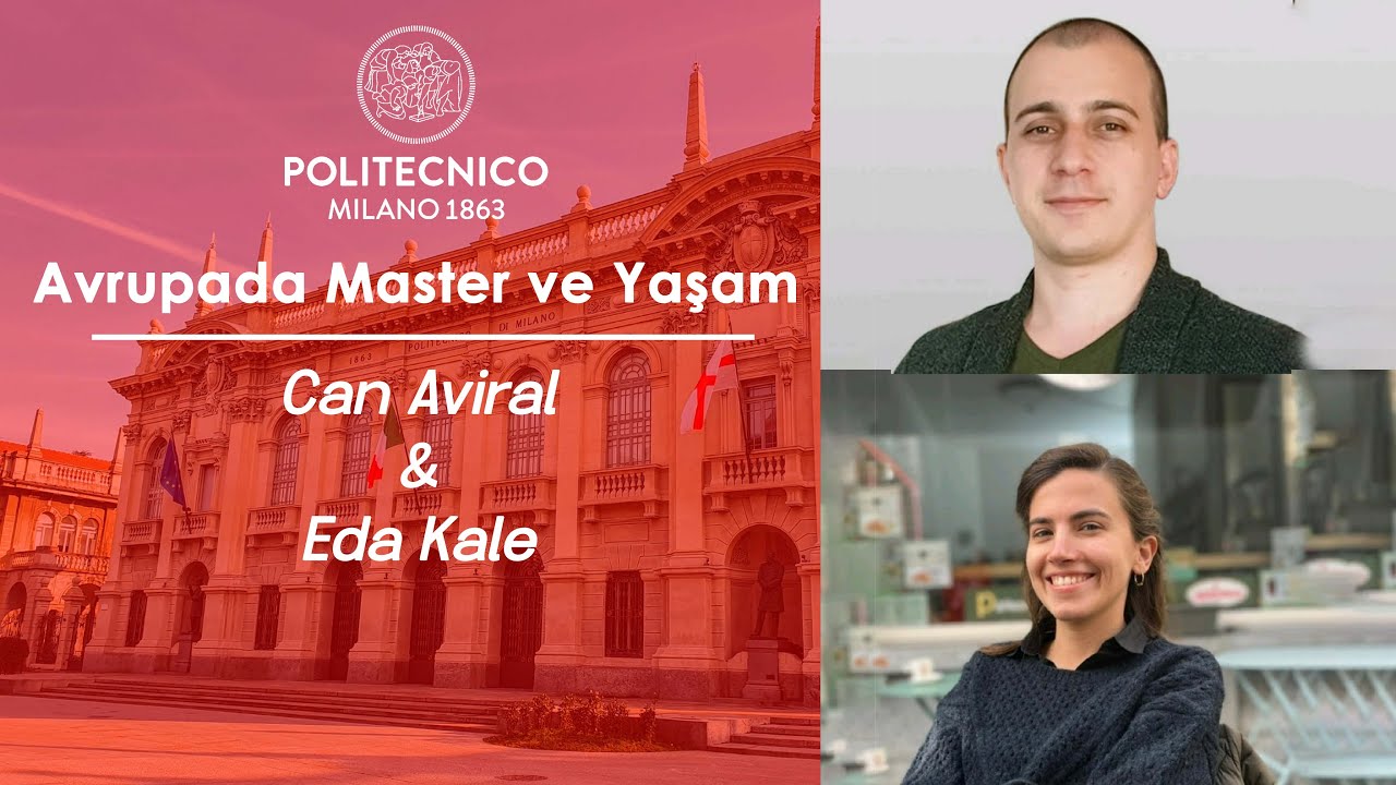 Avrupada Master ve Yaşam (Politecnico De Milano, İtalya) | Can Aviral, Eda Kale