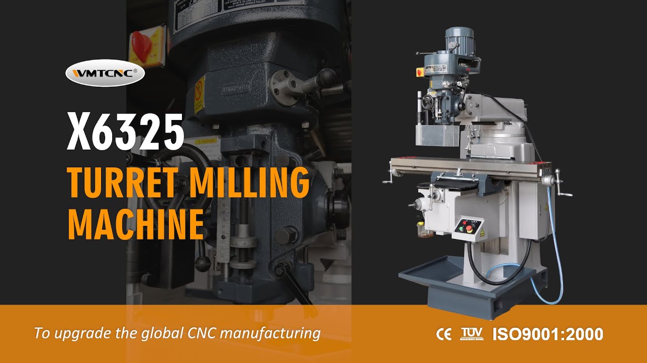 Turret Milling Machine X6325：Multiple Functions Milling Machine