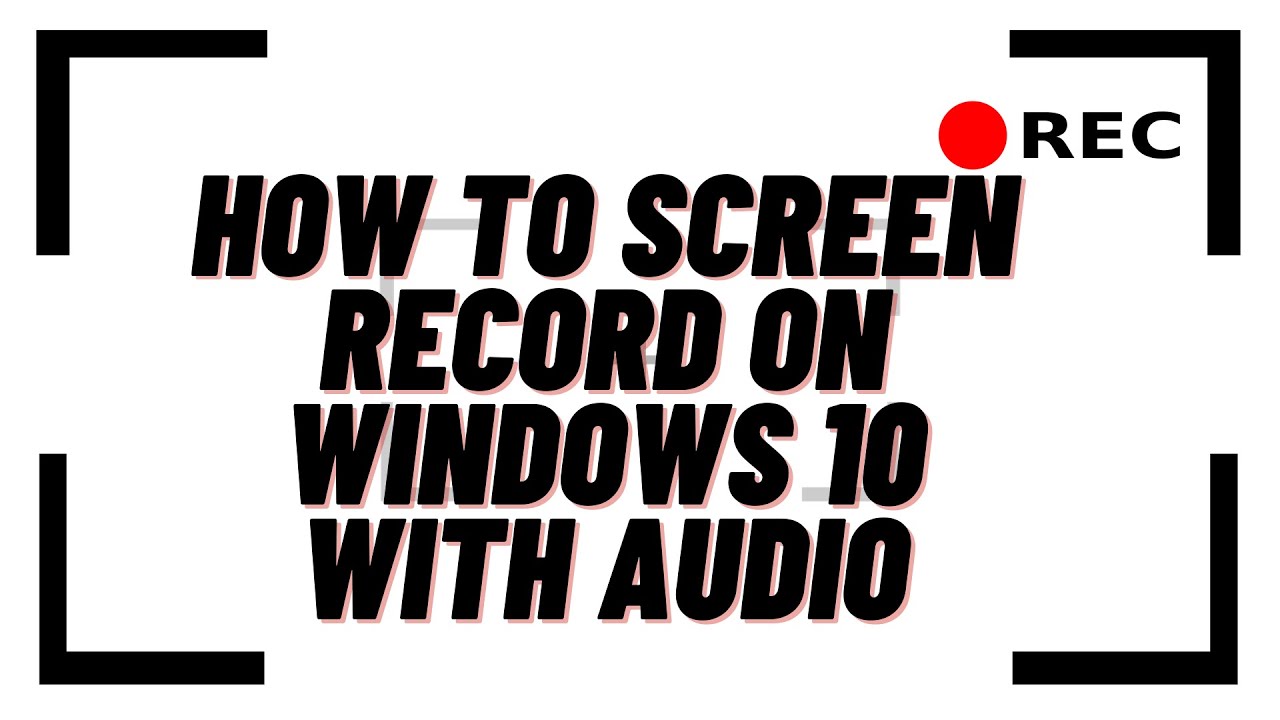 Как записать экран со звуком в Windows 10