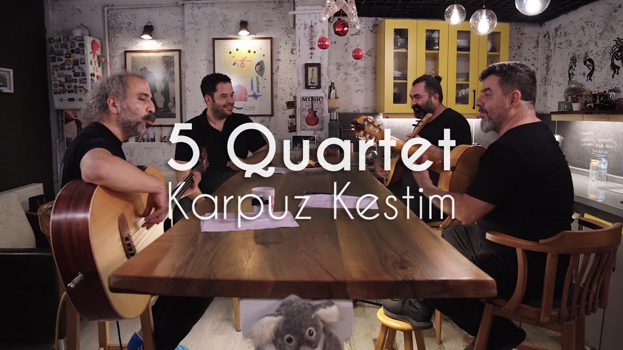 5 Quartet - Karpuz Kestim (Canlı)