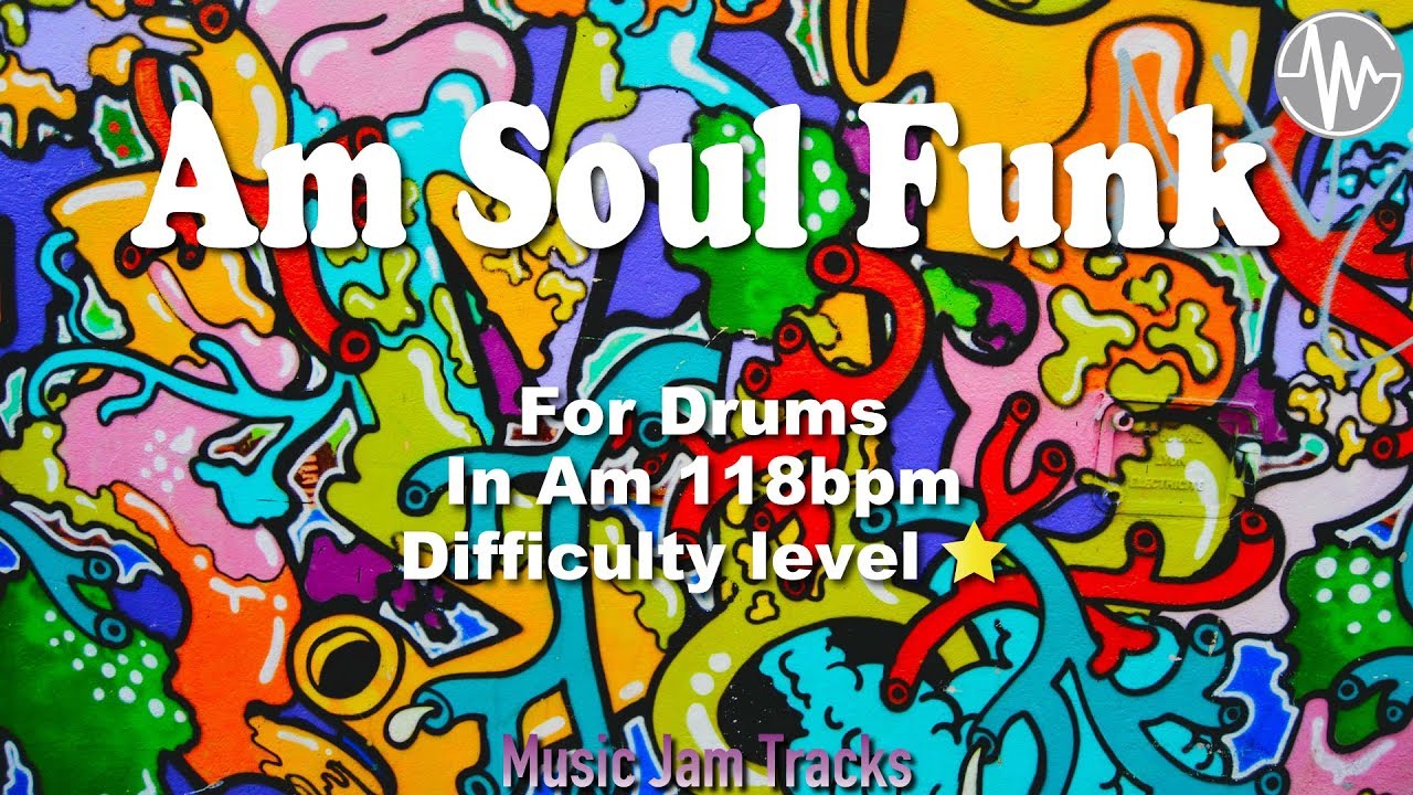 Am Soul Funk Jam For【Drums】A minor 118bpm No Drums BackingTrack