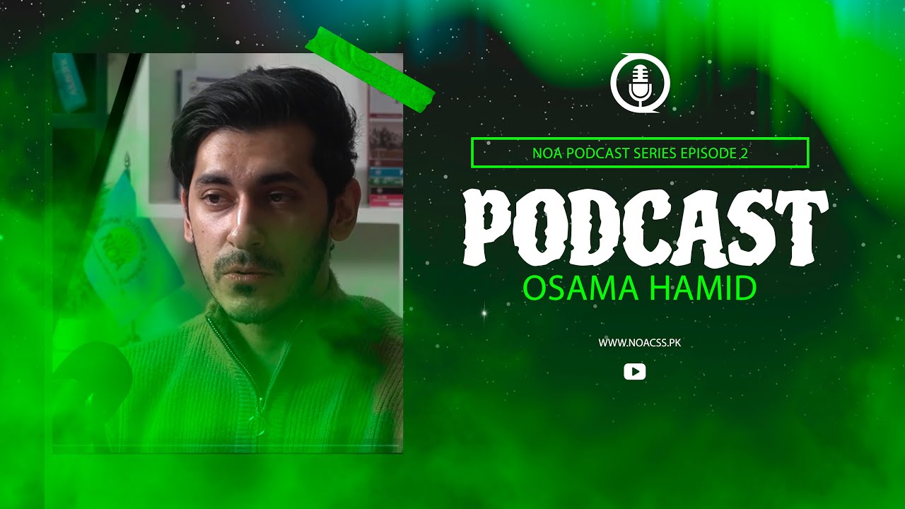 NOA Podcast Series| Episode 2 | Osama Hamid