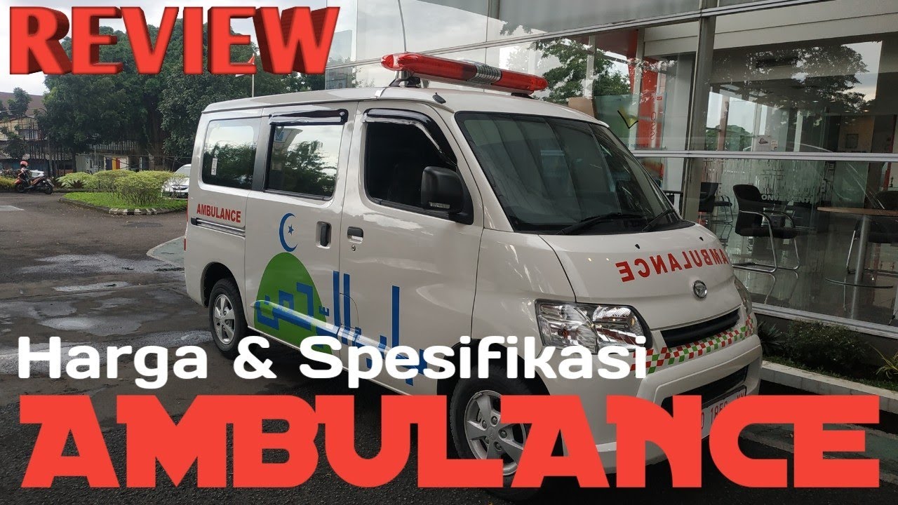 MOBIL AMBULANCE Review Harga & Spesifikasi