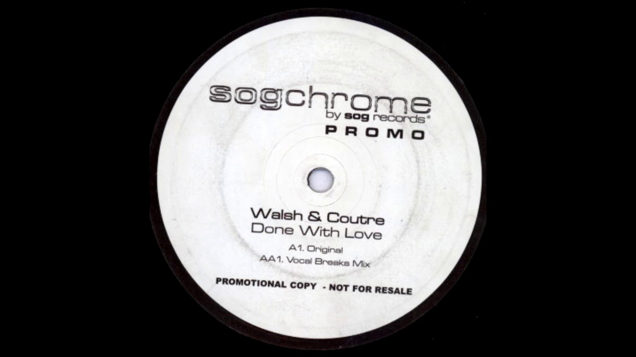 Walsh & Coutre - Done With Love (Vocal Breaks Mix)