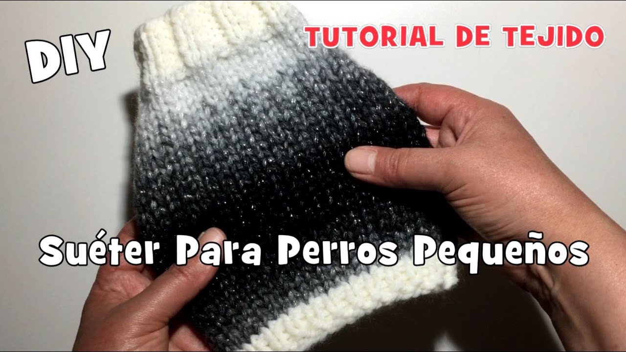 Suéter Para Perros Pequeños Tutorial
