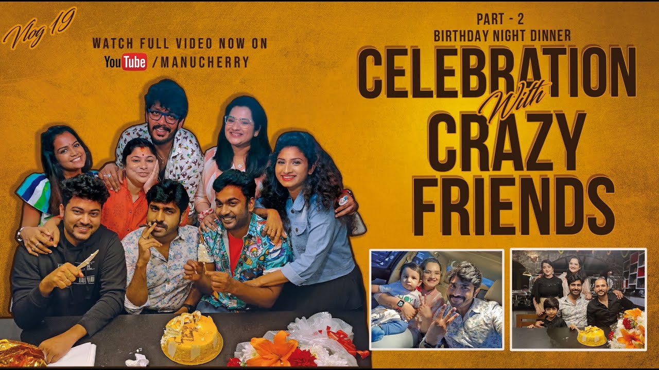 My Birthday Celebrations With Crazy Friends | Tasty Spicy Delicious Dinner | Vlog | Manu and Cherry