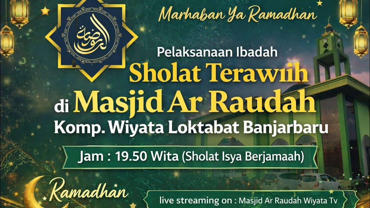 AR RAUDAH WIYATA TV - LIVE PELAKSANAAN IBADAH SHOLAT TERAWIH MALAM KE - 8 DI MASJID AR RAUDAH