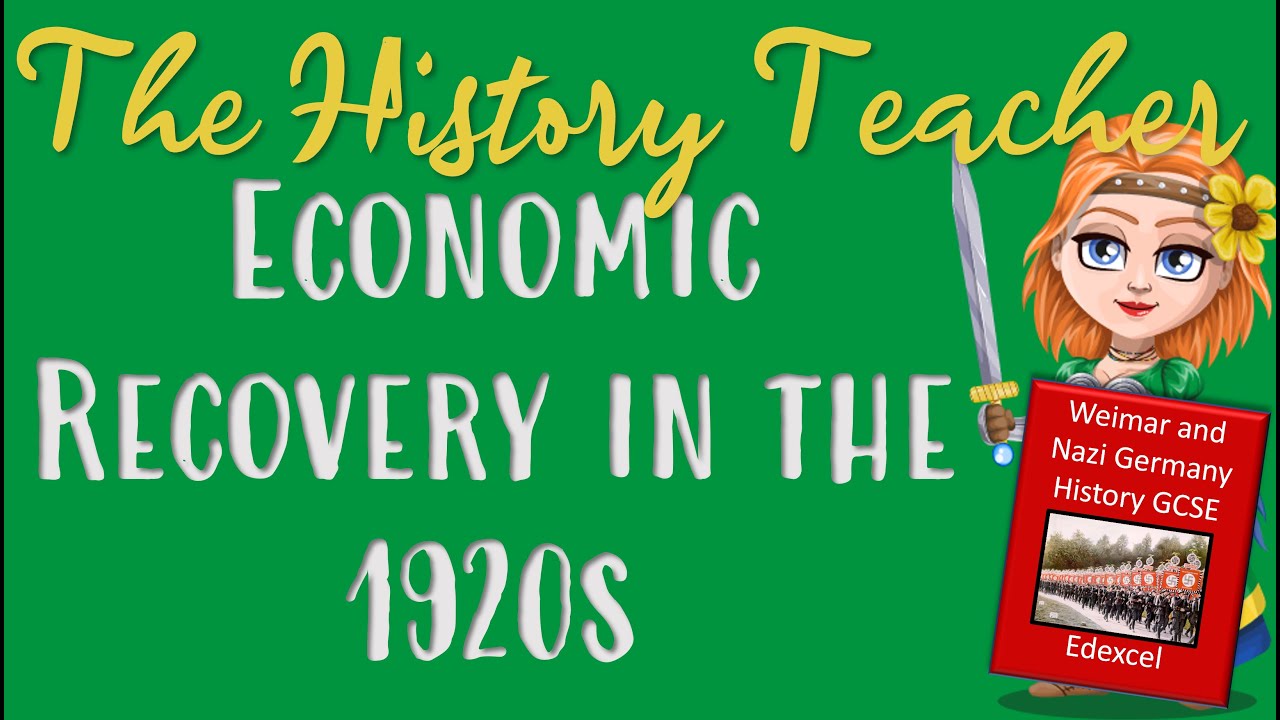 Economic Recovery in the 1920s - Weimar and Nazi Germany Edexcel GCSE History