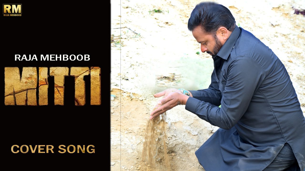 Mitti ( Official Video ) Raja Mehboob  | Cover  Song  | New Traditional Songs 2025