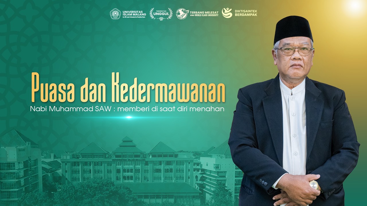 Kalam Ramadhan 2026 | Puasa dan Kedermawanan Nabi Muhammad SAW : memberi di saat diri menahan
