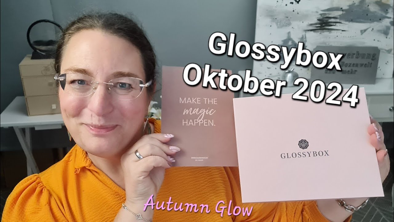 Glossybox Oktober 2024 / Unboxing Autumn Glow