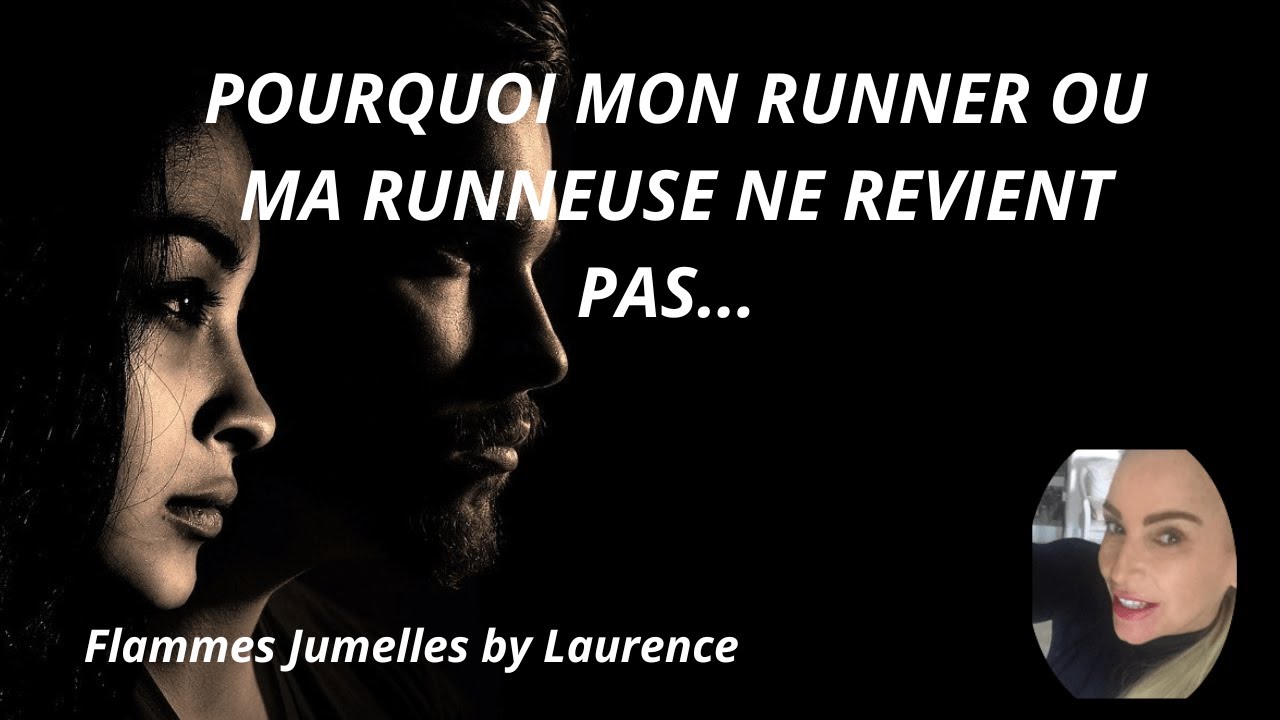 POURQUOI MON RUNNER OU MA RUNNEUSE NE REVIENT PAS