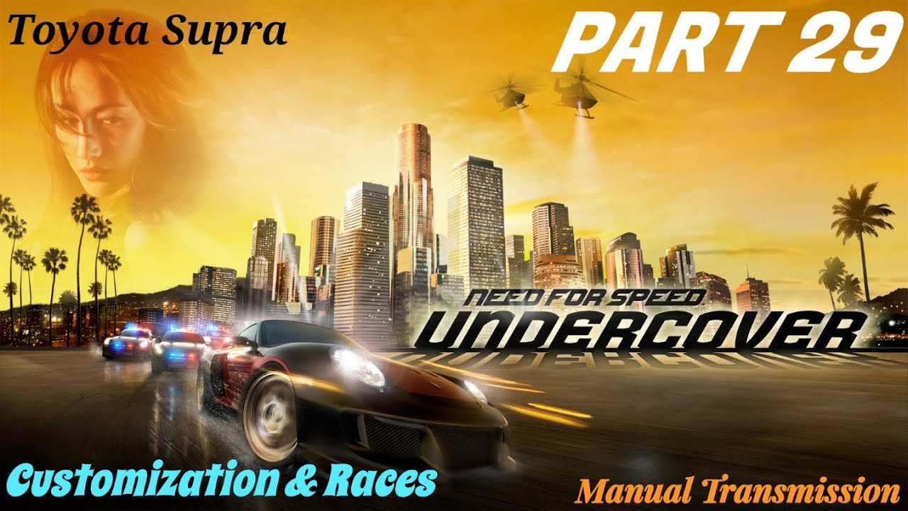 Need For Speed Undercover | Part 29 | Customization and Races | Toyota Supra | Hard Difficulty