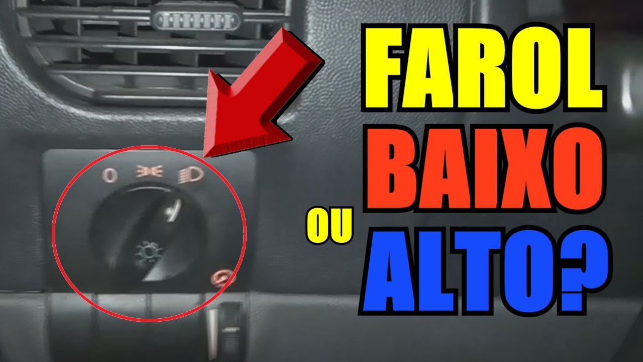 QUAL FAROL USAR ALTO OU BAIXO?