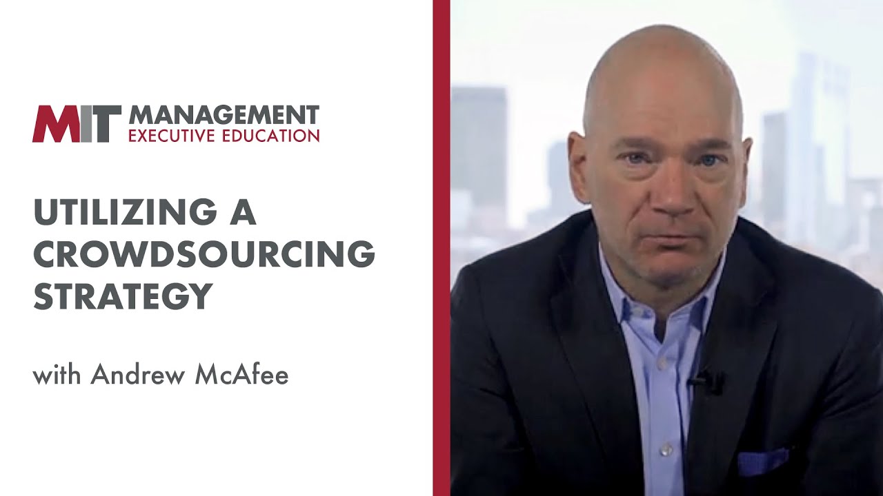 Utilizing a Crowdsourcing Strategy | MIT Sloan on Business Strategy