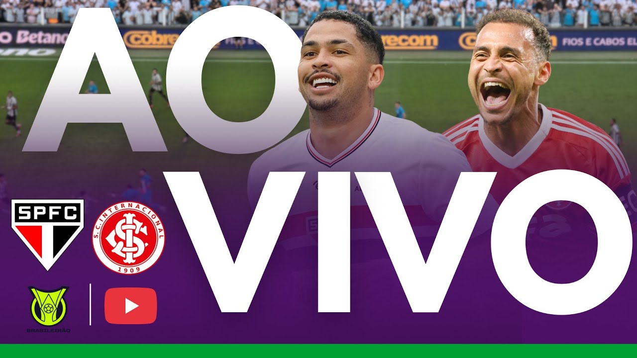 S&Atilde;O PAULO X INTER JOGO AO VIVO AGORA - BRASILEIR&Atilde;O - JOGO DO INTER AO VIVO - JOGO DO S&Atilde;O PAULO