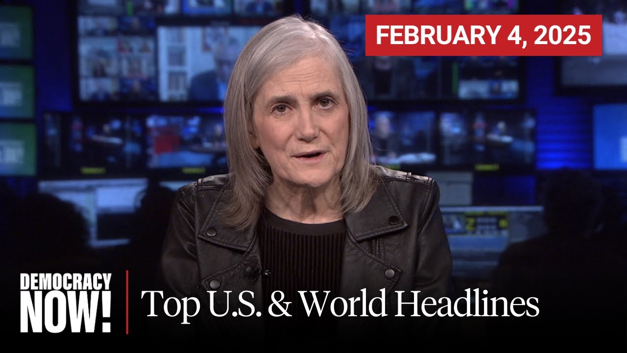 Top U.S. & World Headlines — February 4, 2025