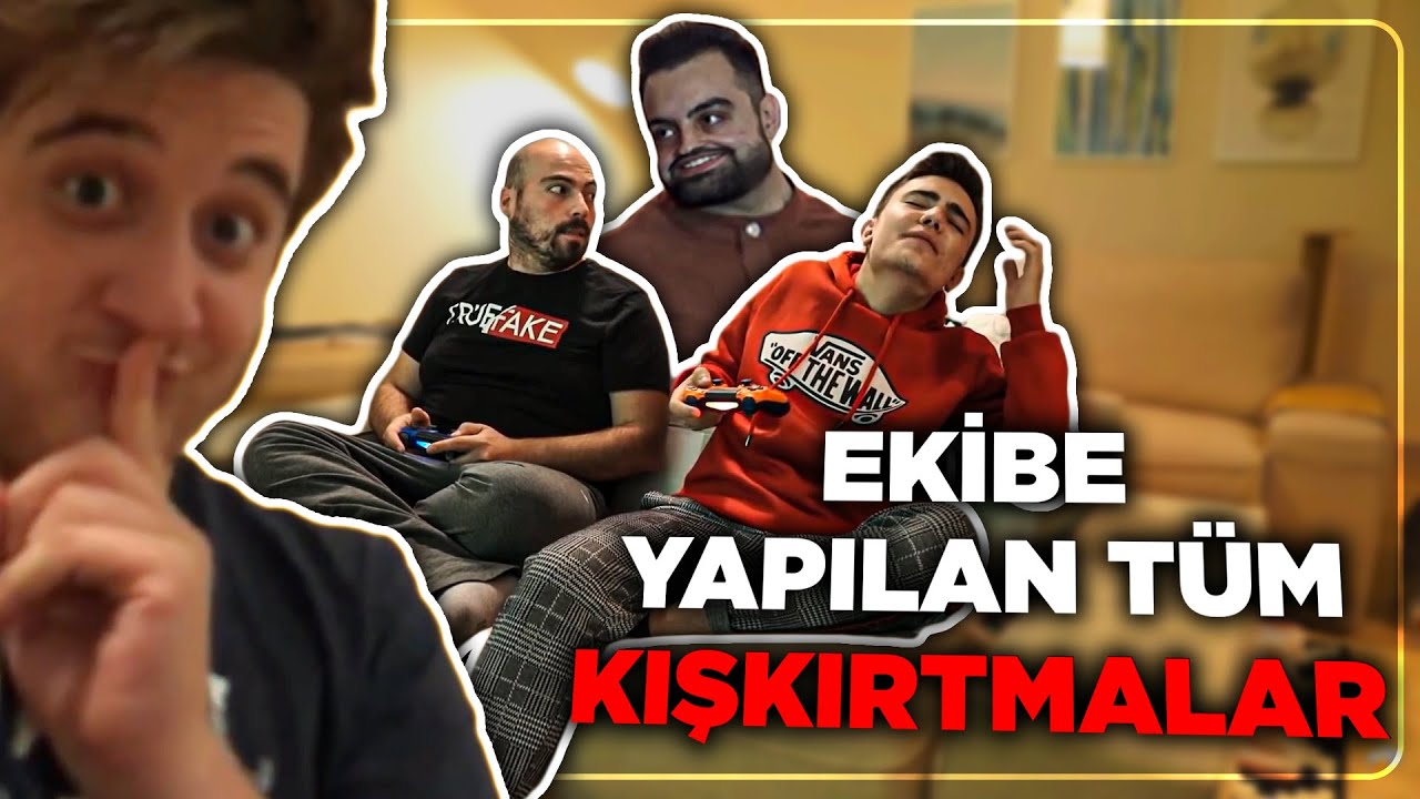 EKİBE YAPTIĞIM TÜM KIŞKIRTMALAR !!