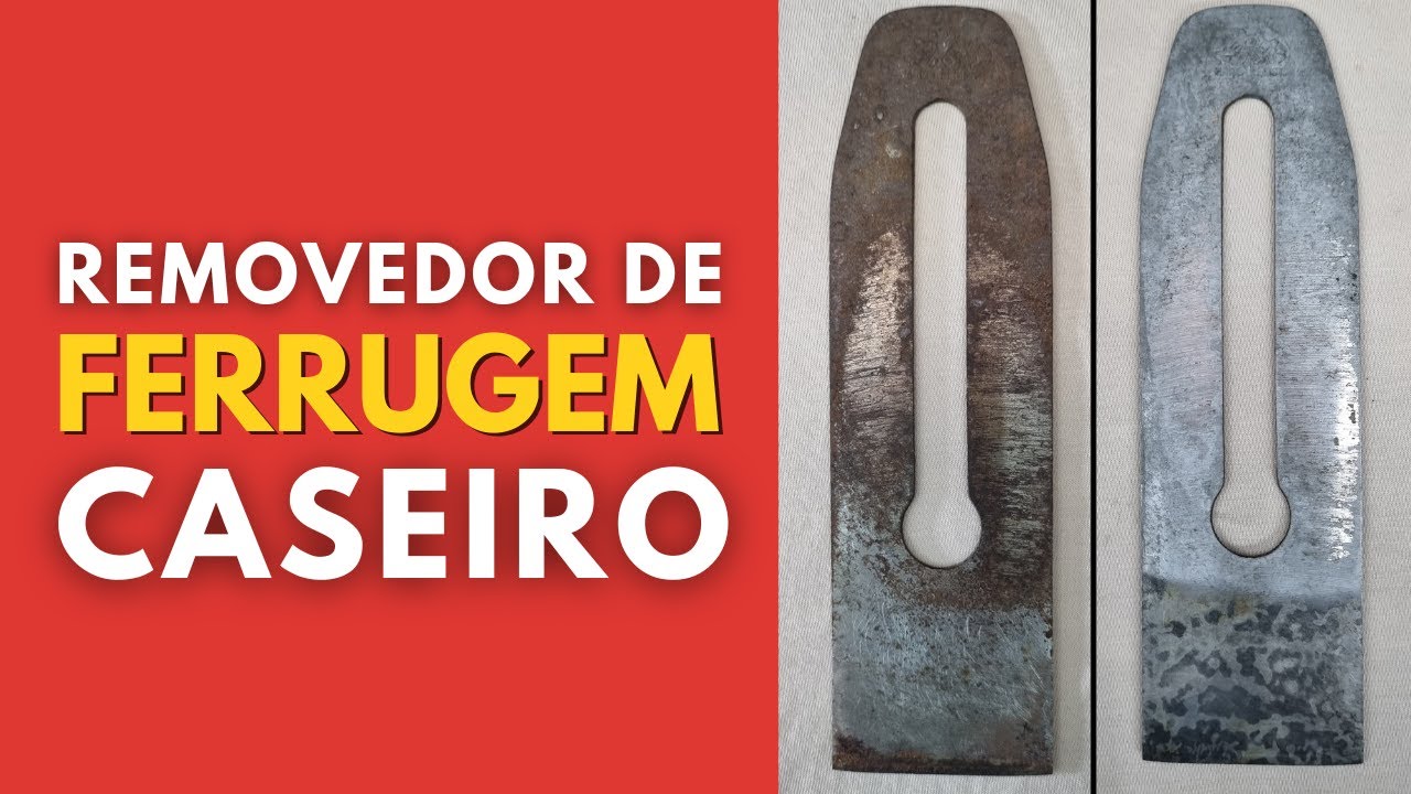 Removedor de FERRUGEM caseiro