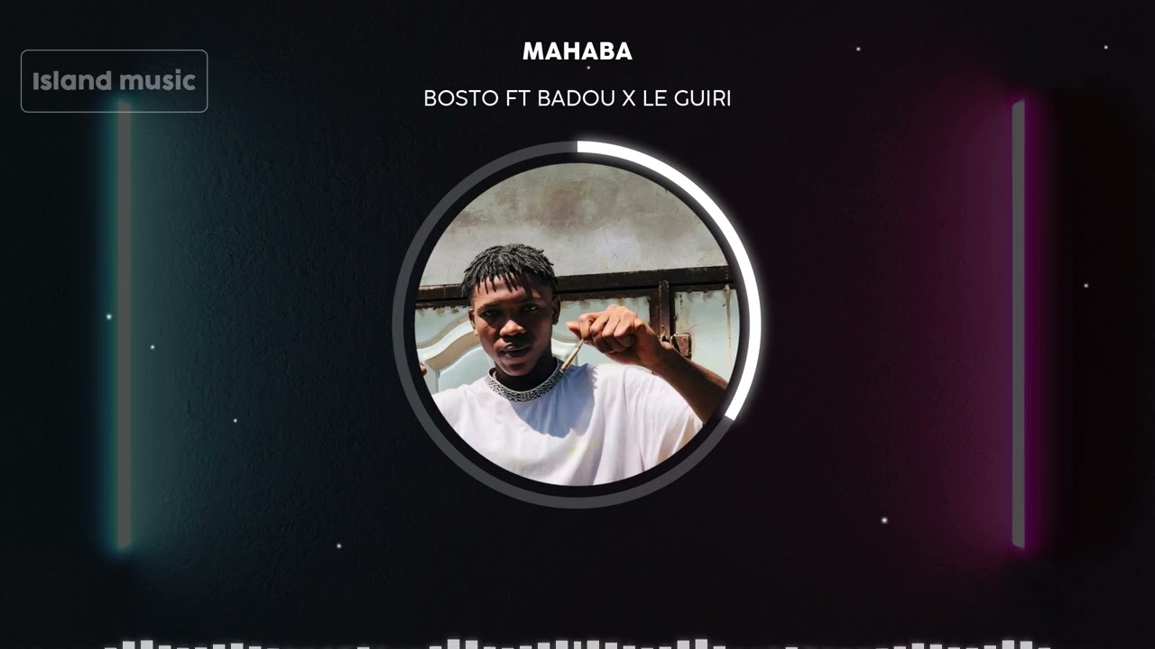 BOSTO - MAHABA ft BADOU ( audio officiel )