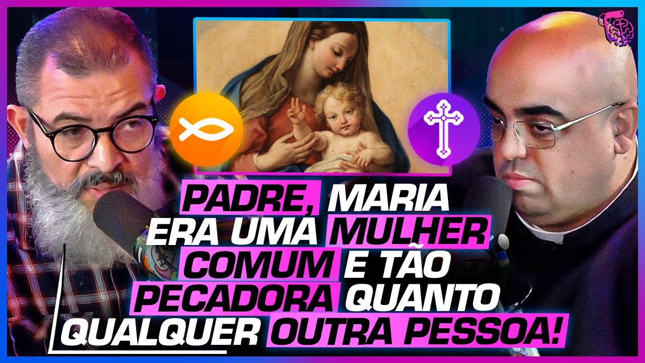 MARIA era uma MULHER SANTA ou NÃO? - PE. JOSÉ EDUARDO X PR. PAULO SERGIO