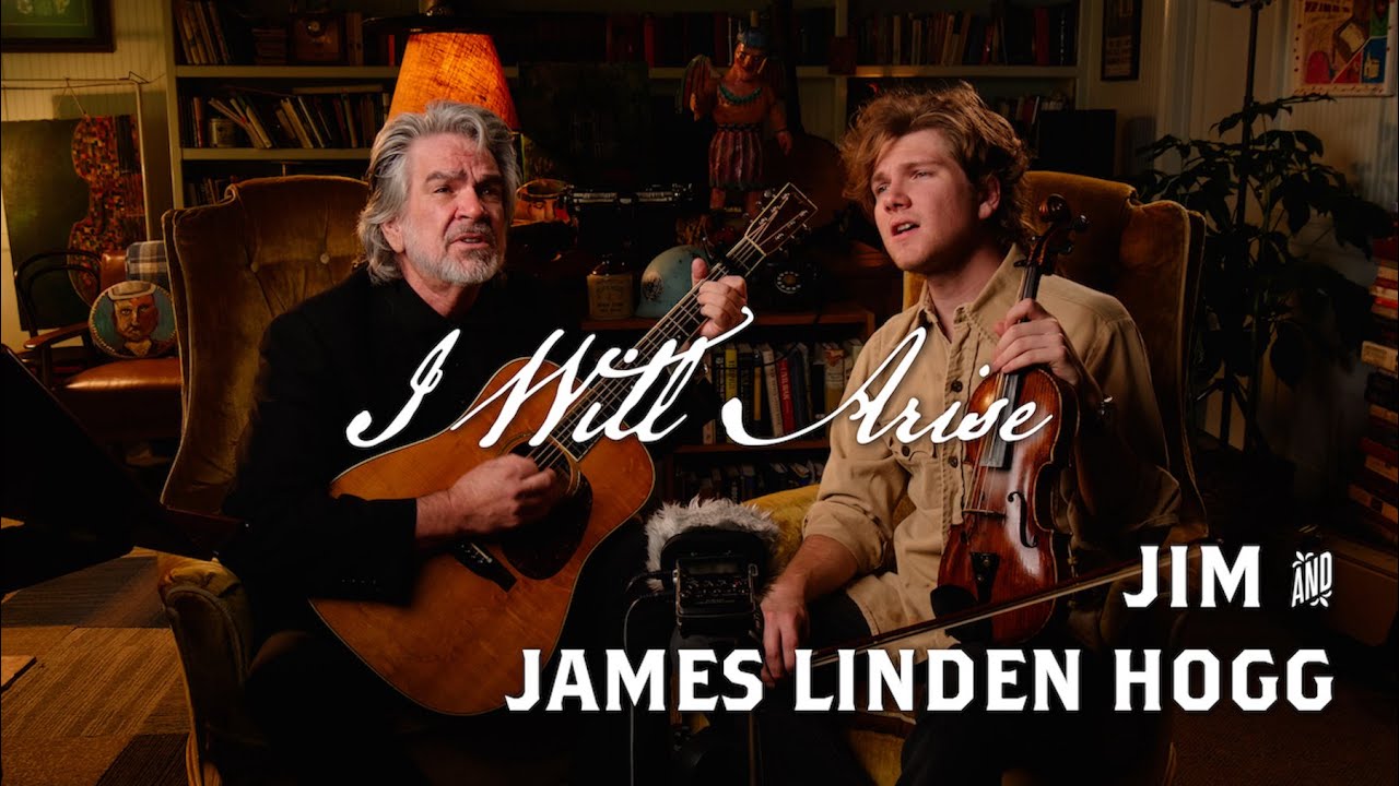 I Will Arise (Come, Ye Sinners) | Jim & James Linden Hogg