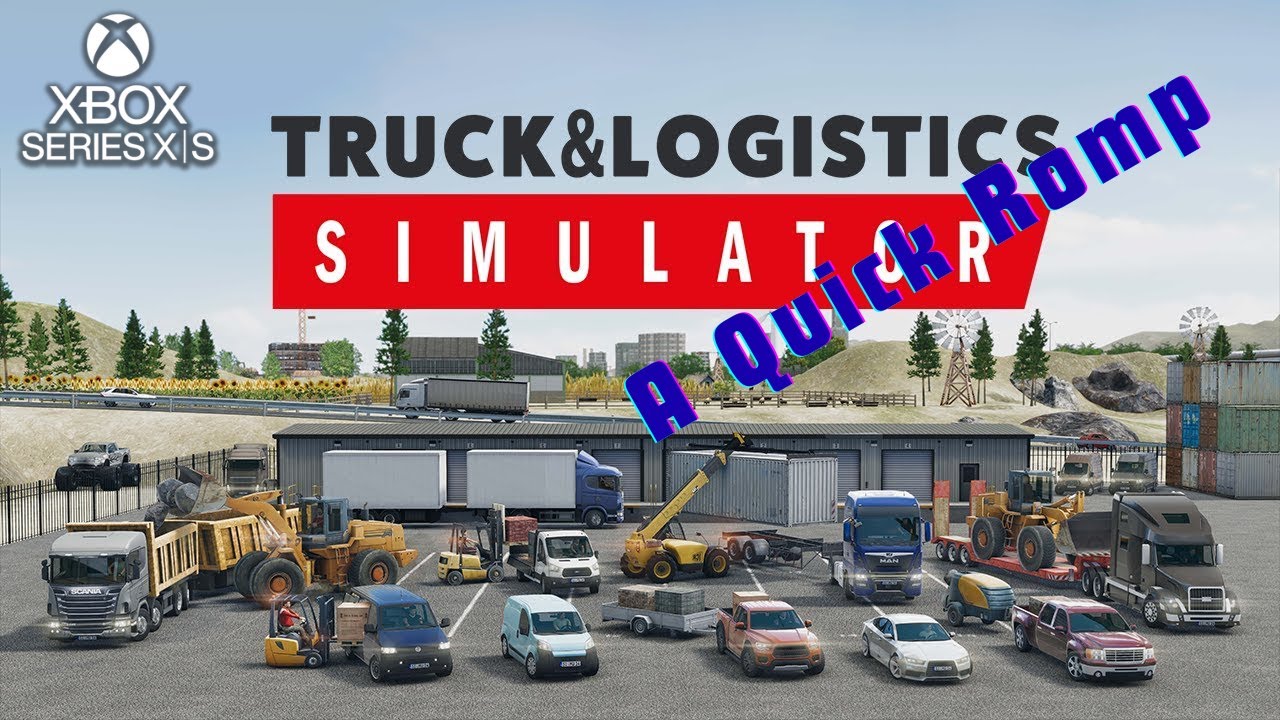 Trucks and Logistics  A Quick Romp