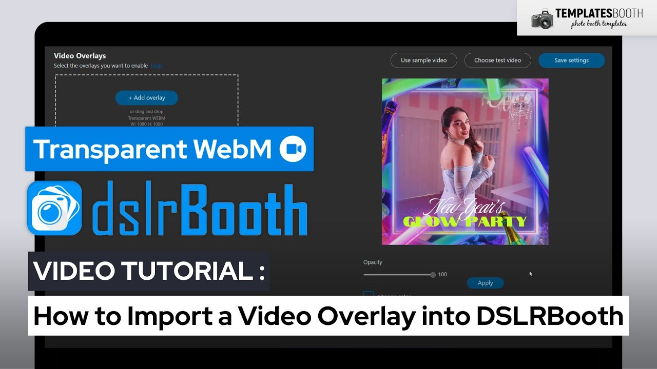 How to Import a Video Overlay into DSLRBooth | TemplatesBooth