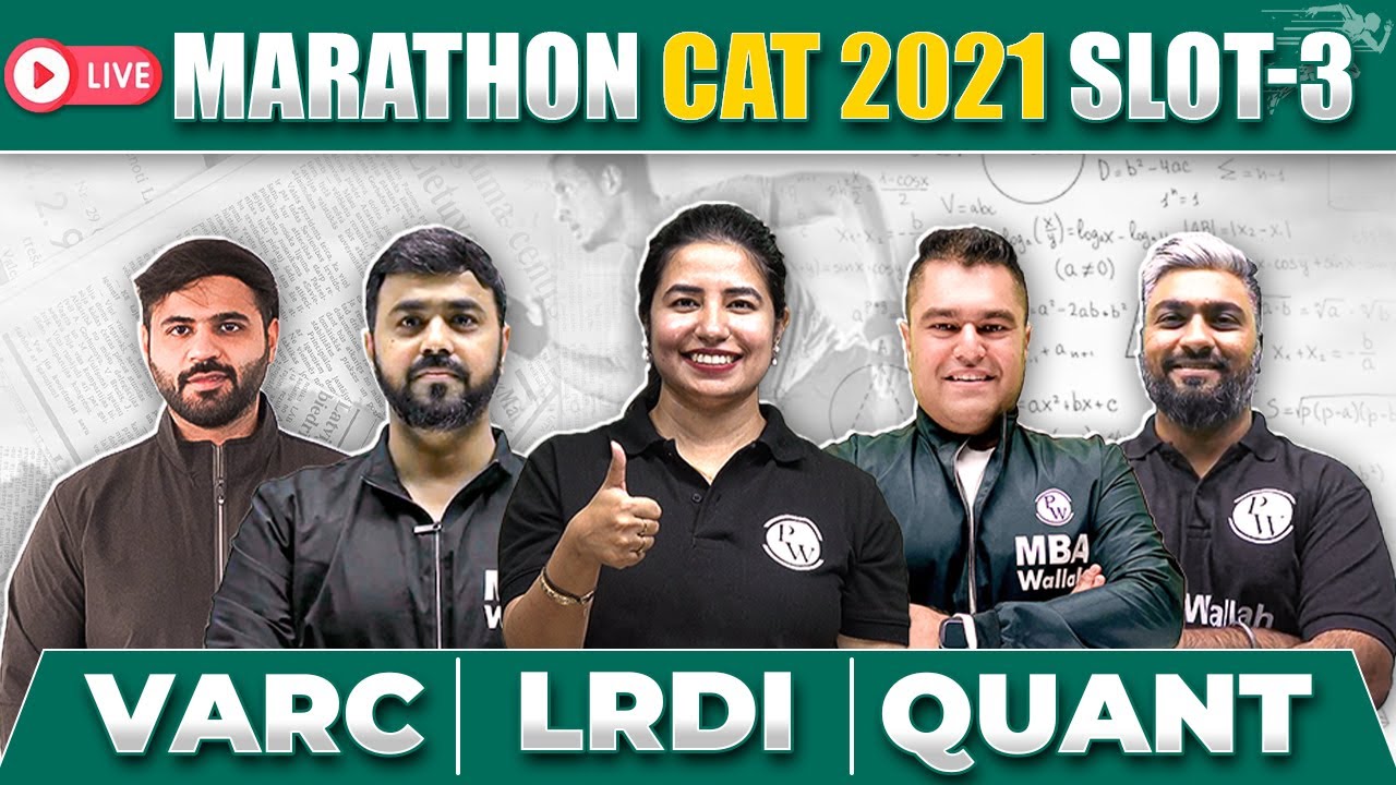 MAHA Marathon For CAT 2021 Slot 3 | Previous Year Questions For CAT 2023 | VARC | QUANT | LRDI